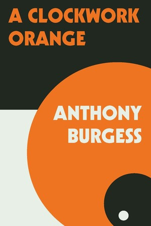 A Clockwork Orange - 9780393341768 by Anthony Burgess, 9780393341768