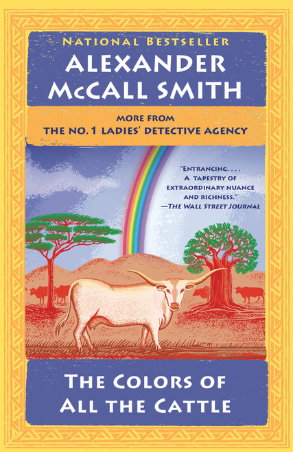 The Colors of All the Cattle (No. 1 Ladies' Detective Agency (19)) - 9780525564263 by Alexander McCall Smith, 9780525564263