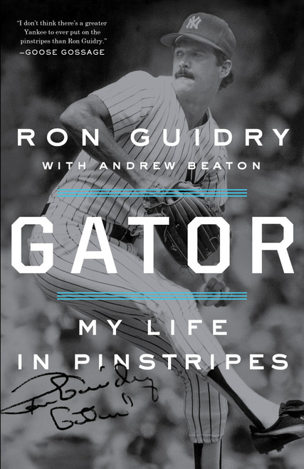 Gator (My Life in Pinstripes) - 9780451499318 by Ron Guidry, Andrew Beaton, 9780451499318