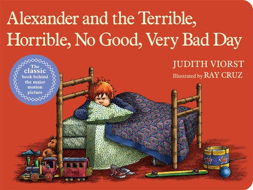 Alexander and the Terrible, Horrible, No Good, Very Bad Day (Lap Edition) by Judith Viorst, Ray Cruz, 9781481414128