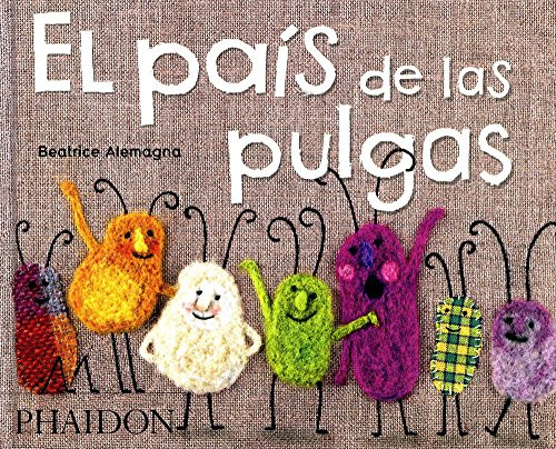 El Pais de las Pulgas (Bugs in a Blanket) (Spanish Edition) by Beatrice Alemagna, 9780714857558