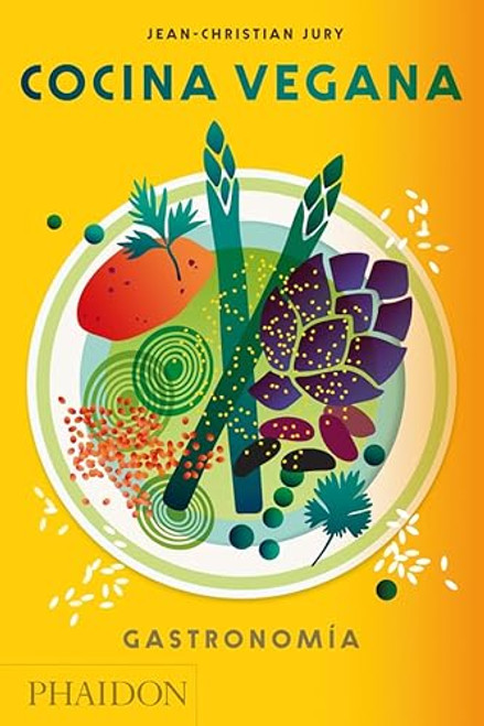 Cocina Vegana. Gastronomia (Vegan: The Cookbook) (Spanish Edition) by Jean-Christian Jury, 9780714874944