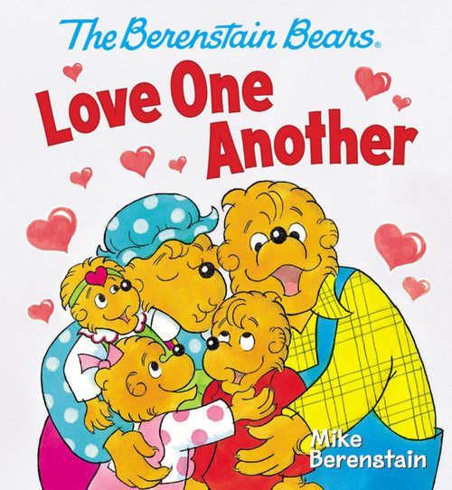 The Berenstain Bears Love One Another by Mike Berenstain, 9780824919832