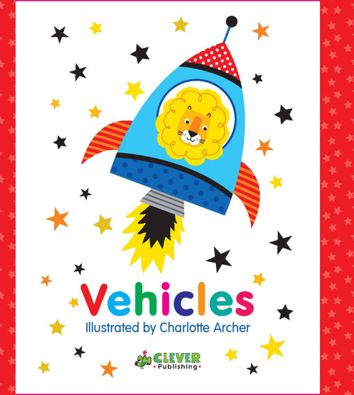Vehicles - 9781948418966 by Nick Ackland, Charlotte Archer, Clever Publishing, 9781948418966