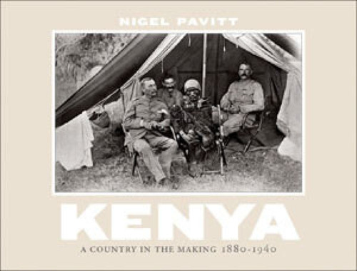 Kenya (A Country in the Making, 1880-1940) by Nigel Pavitt, 9780393067774