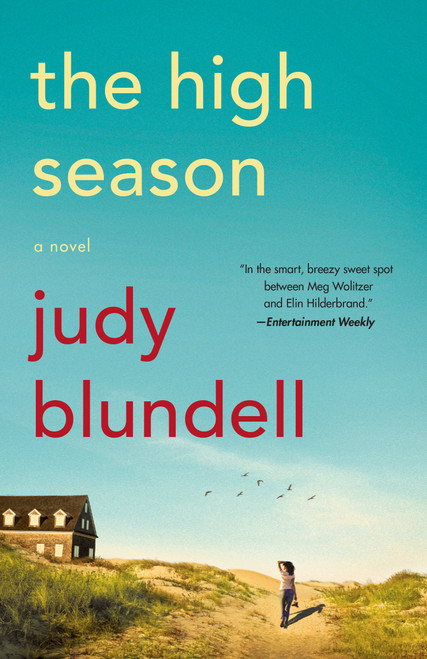 The High Season (A Novel) by Judy Blundell, 9780525508731