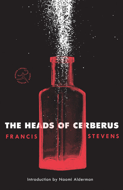 The Heads of Cerberus - 9781984854209 by Francis Stevens, Naomi Alderman, 9781984854209