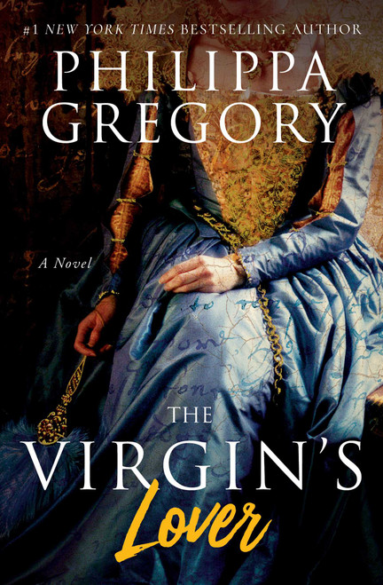 The Virgin's Lover by Philippa Gregory, 9780743269261