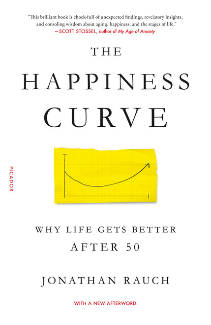 The Happiness Curve (Why Life Gets Better After 50) - 9781250080912 by Jonathan Rauch, 9781250080912