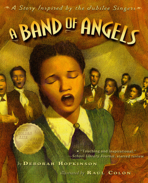 A Band of Angels by Deborah Hopkinson, Raúl Colón, 9780689848872