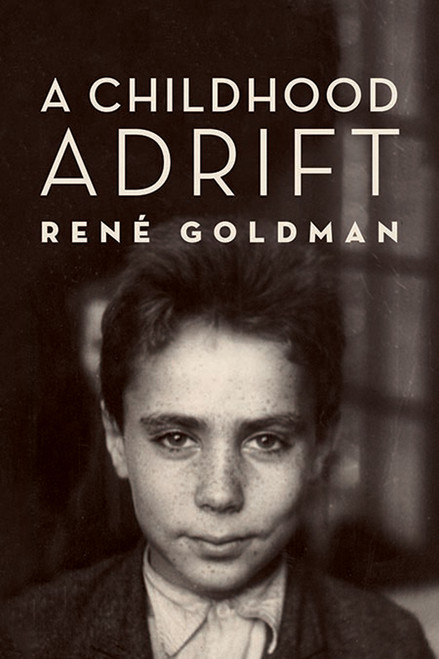A Childhood Adrift by René Goldman, 9781988065175