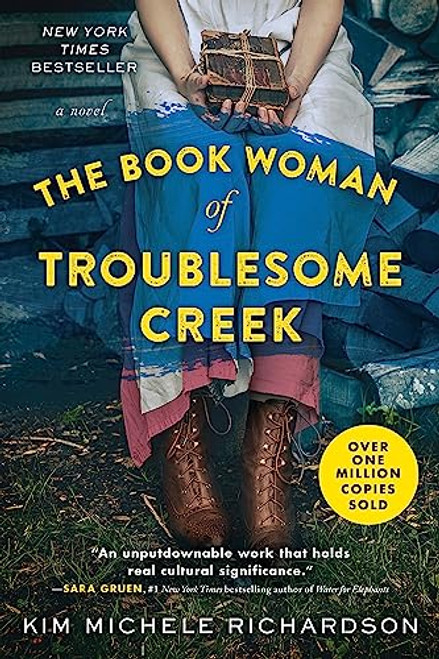 The Book Woman of Troublesome Creek (A Novel) by Kim Michele Richardson, 9781492671527