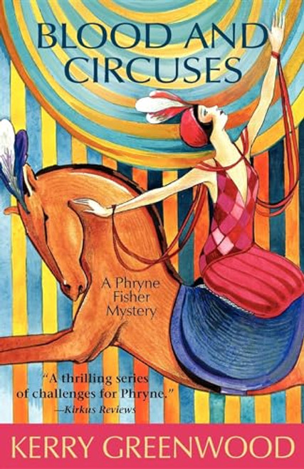 Blood and Circuses by Kerry Greenwood, 9781590585207