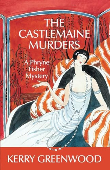 The Castlemaine Murders by Kerry Greenwood, 9781590582800