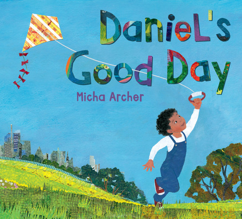 Daniel's Good Day by Micha Archer, Micha Archer, 9780399546723