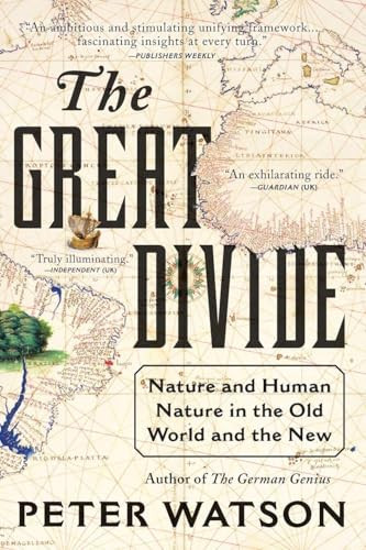 The Great Divide (Nature and Human Nature in the Old World and the New) by Peter Watson, 9780061672460