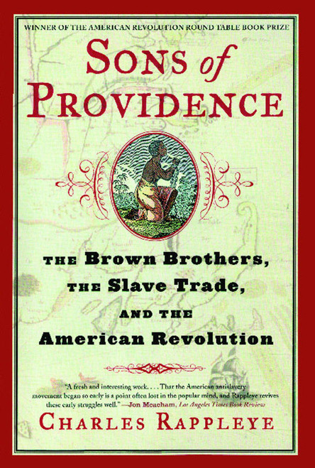 Sons of Providence (The Brown Brothers, the Slave Trade, and the American Revolution) by Charles Rappleye, 9780743266888