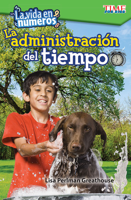 La vida en números: administración del tiempo (Spanish Edition) by Lisa Perlman Greathouse, 9781425827069