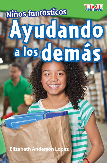 Niños fantásticos: Ayudando a los demás (Spanish Edition) by Elizabeth Anderson Lopez, 9781425827090