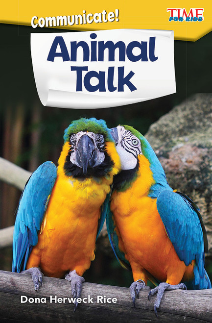 Communicate! Animal Talk by Dona Herweck Rice, 9781425849498