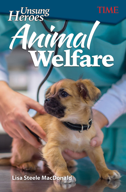 Unsung Heroes: Animal Welfare by Lisa Steele MacDonald, 9781425849931
