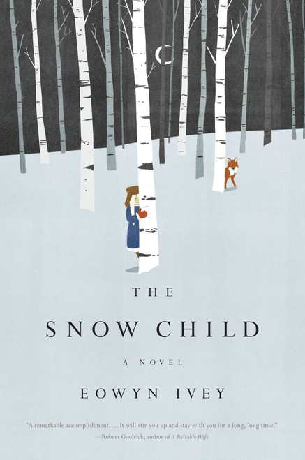 The Snow Child (A Novel) - 9780316175678 by Eowyn Ivey, 9780316175678