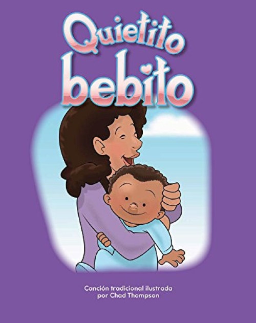 Quietito bebito - 9781433321122 (Spanish Edition) by Chad Thompson