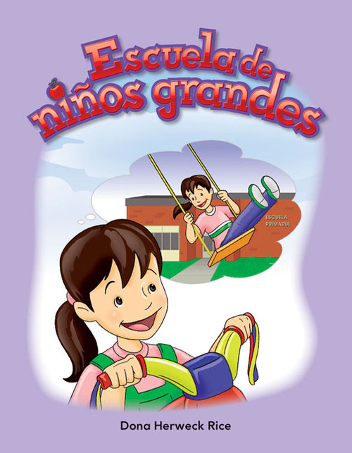 Escuela de niños grandes (Spanish Edition) by Dona Herweck Rice, 9781433324864