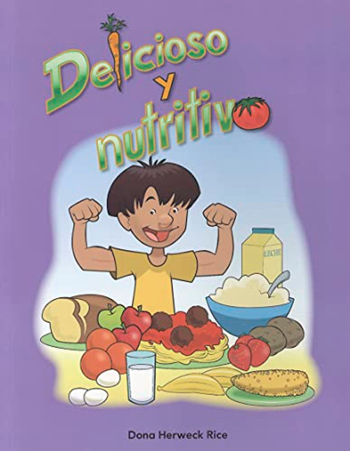 Delicioso y nutritivo - 9781433325014 by Dona Herweck Rice, 9781433325014