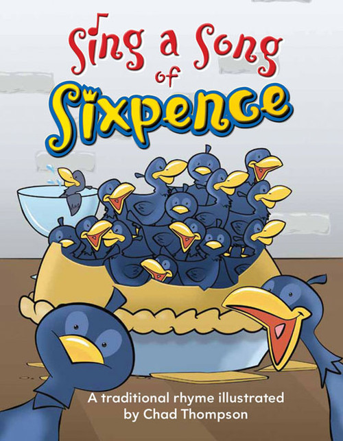 Sing a Song of Sixpence by Chad Thompson, 9781433335266