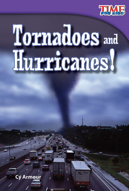 Tornadoes and Hurricanes! by Cy Armour, 9781433336140