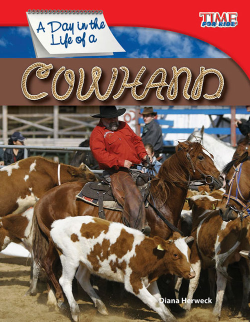 A Day in the Life of a Cowhand by Diana Herweck, 9781433336492