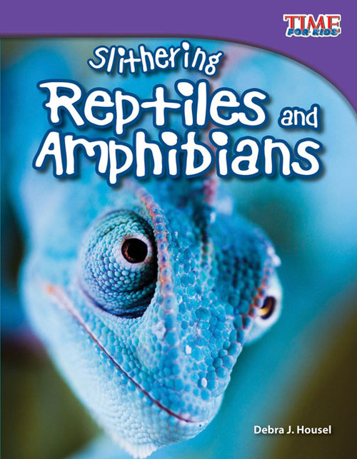 Slithering Reptiles and Amphibians by Debra J. Housel, Debra Housel, 9781433336591