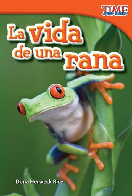 La vida de una rana (Spanish Edition) by Dona Herweck Rice, 9781433344190