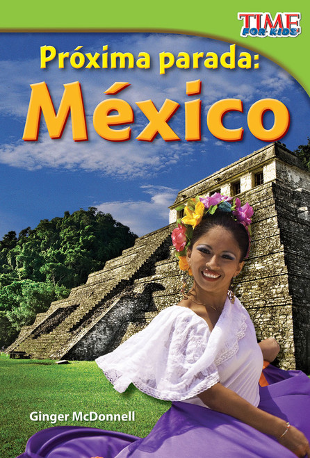 Próxima parada: México (Spanish Edition) by Ginger McDonnell, 9781433344374
