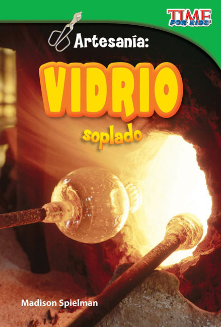 Artesanía (Vidrio soplado) (Spanish Edition) by Madison Spielman, 9781433344466