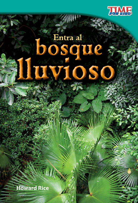 Entra al bosque lluvioso (Spanish Edition) by Howard Rice, 9781433344510