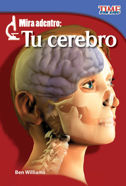 Mira adentro: Tu cerebro (Spanish Edition) by Ben Williams, 9781433344558