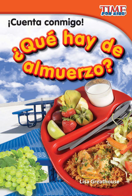 ¡Cuenta conmigo! ¿Qué hay de almuerzo? (Spanish Edition) by Lisa Perlman Greathouse, Lisa Greathouse, 9781433344602