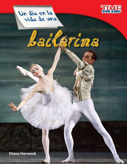 Un día en la vida de una bailarina (Spanish Edition) by Diana Herweck, 9781433344657