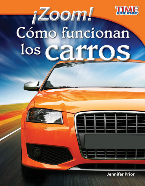 ¡Zoom! Cómo funcionan los carros (Spanish Edition) by Jennifer Prior, 9781433344725