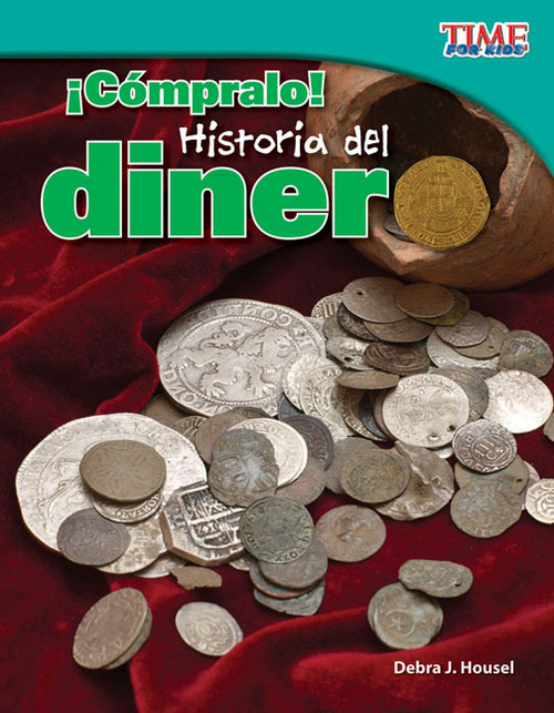 ¡Cómpralo! Historia del dinero (Spanish Edition) by Debra J. Housel, 9781433344909