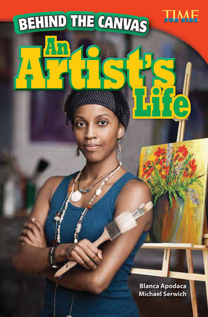 Behind the Canvas (An Artist's Life) by Blanca Apodaca, Michael Serwich, 9781433348266