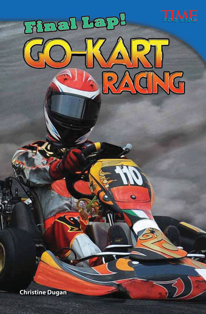 Final Lap! Go-Kart Racing by Christine Dugan, 9781433348327
