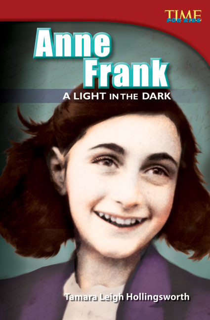 Anne Frank (A Light in the Dark) by Tamara Hollingsworth, 9781433348655