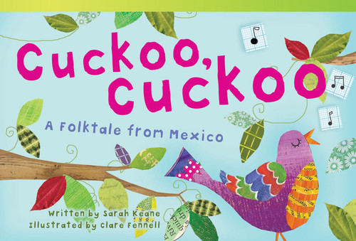 Cuckoo, Cuckoo (A Folktale from Mexico) by Sarah Keane, 9781433355264