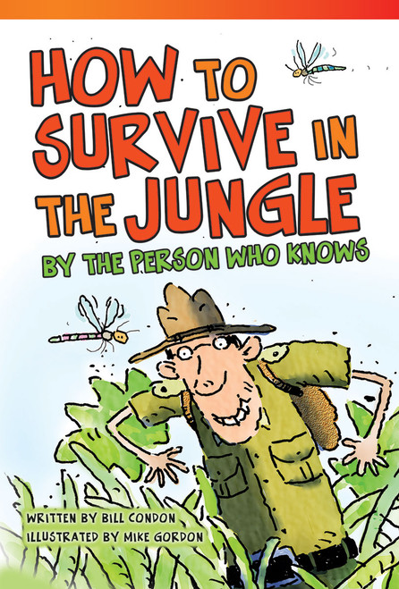 How to Survive in the Jungle by the Person Who Knows by Bill Condon, 9781433355998