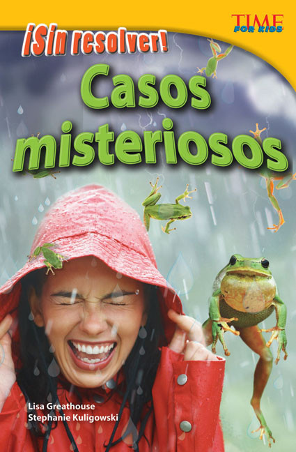 ¡Sin resolver! Casos misteriosos (Spanish Edition) by Lisa Perlman Greathouse, Stephanie Kuligowski, Lisa Greathouse, 9781433370601