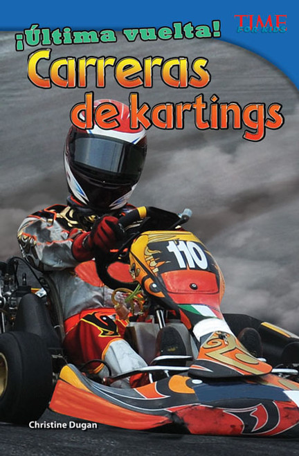 ¡Última vuelta! Carreras de kartings (Spanish Edition) by Christine Dugan, 9781433370656