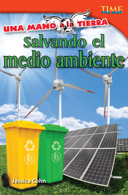 Una mano a la Tierra (Salvando el medio ambiente) (Spanish Edition) by Jessica Cohn, 9781433371011